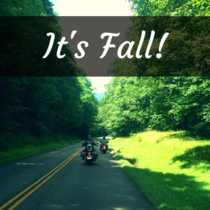 Read more about the article Fall 2017 Motorcycle Season & Bike Fests