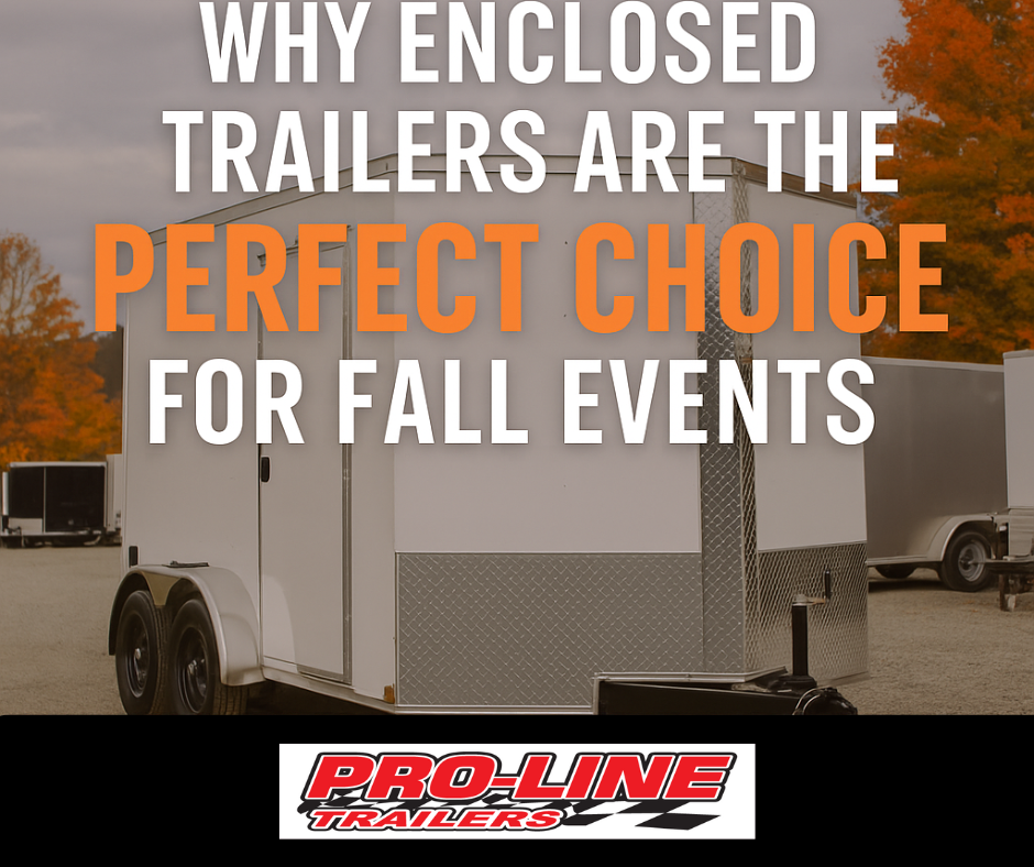 Read more about the article Why Enclosed Trailers Are the Perfect Choice for Fall Events