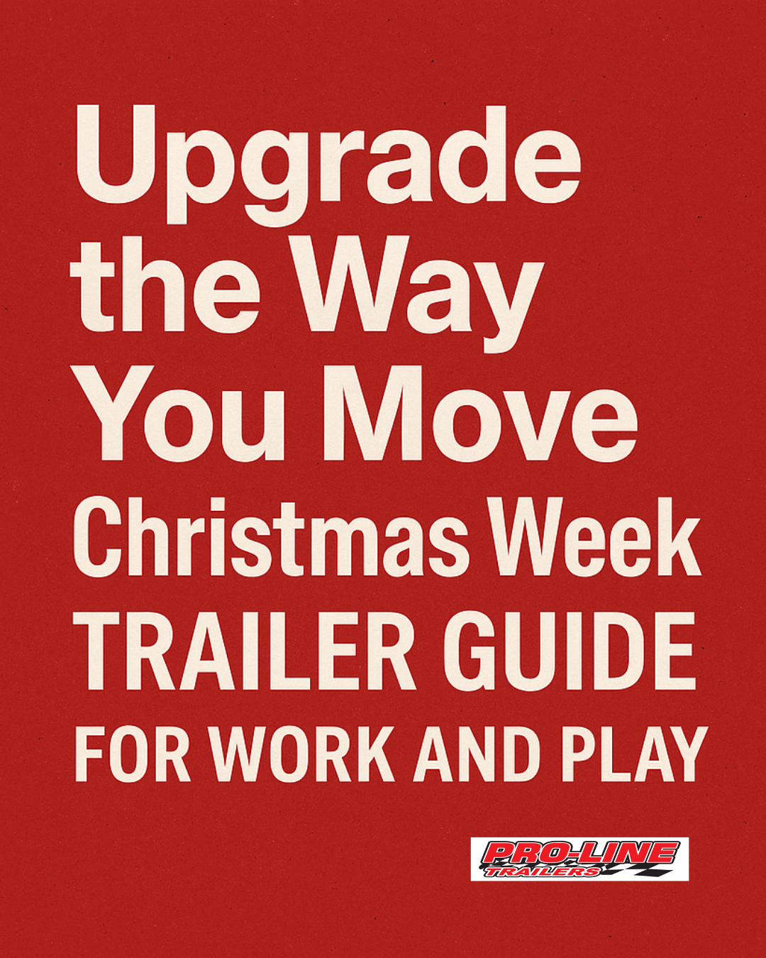 Read more about the article Upgrade the Way You Move: Christmas Week Trailer Guide for Work and Play