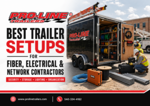Read more about the article Best Trailer Setups for Fiber, Electrical, and Network Contractors