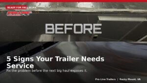 Read more about the article 5 Signs Your Trailer Needs Service Before Your Next Big Haul | Pro-Line Trailers
