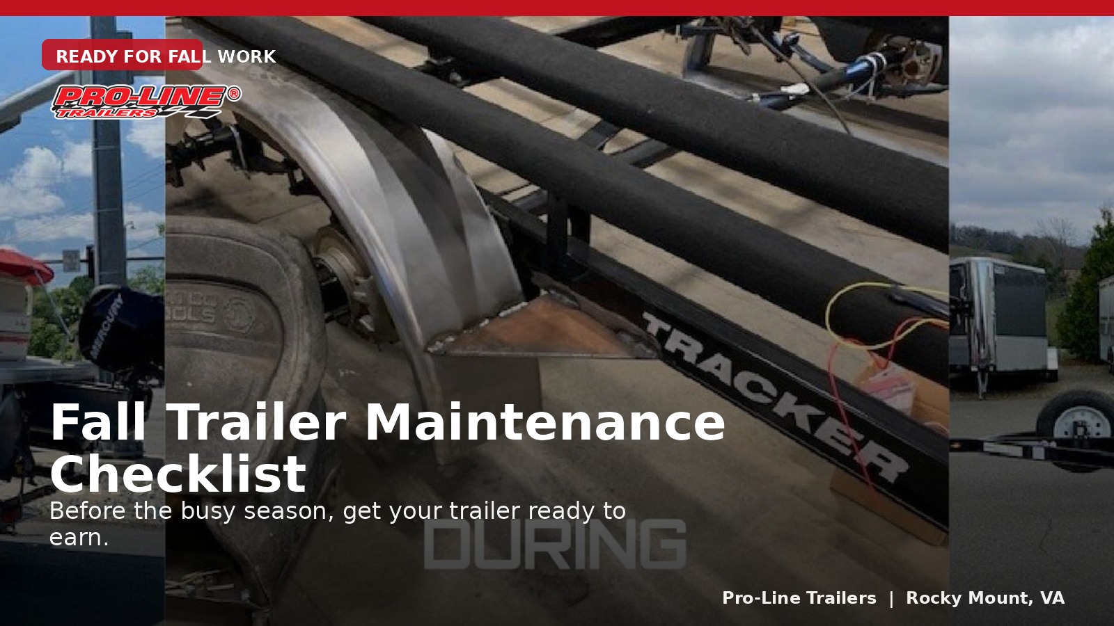 Read more about the article Fall Trailer Maintenance Checklist: What to Inspect Before the Busy Season